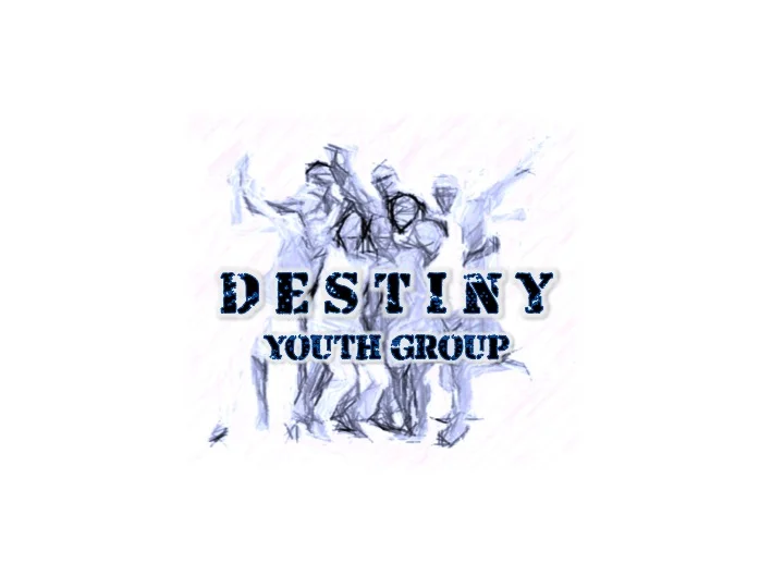 Destiny Youth Group