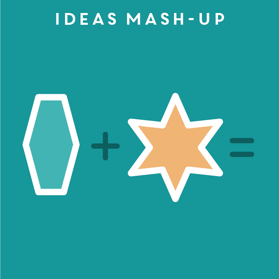 IDEAS MASH-UP 概念混搭 Framing the right topic to brainstorm on is as important as the brainstorming process itself. Ideas mash-up is a great tool to generate a brainstorming topic that forces designers to combine a few unrelated ideas and think outside the box to form new concepts. 