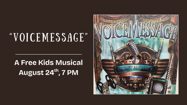 Children's Musical - August 24th @ 7 PM