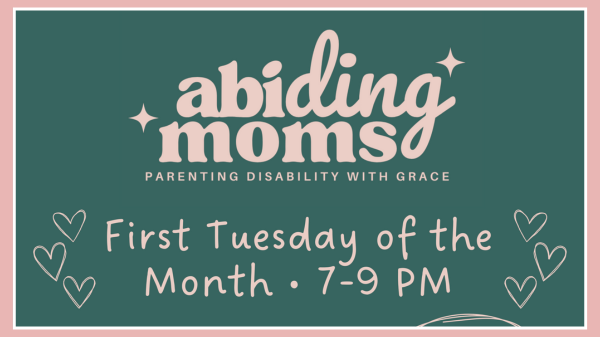 Abiding Moms - Mom's Disability Monthly Support Group