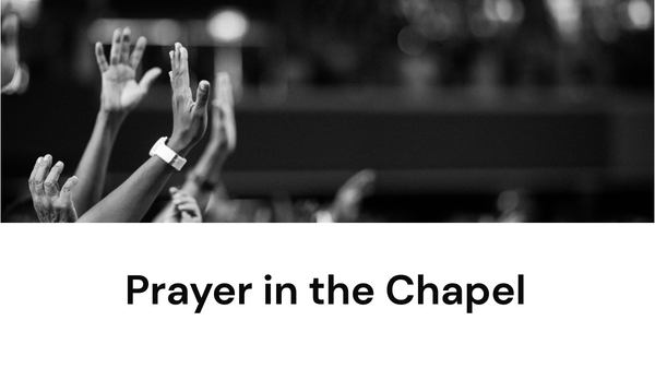 Prayer in the Chapel