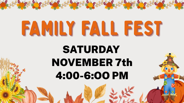 Fall Festival - November 7th @ 4pm