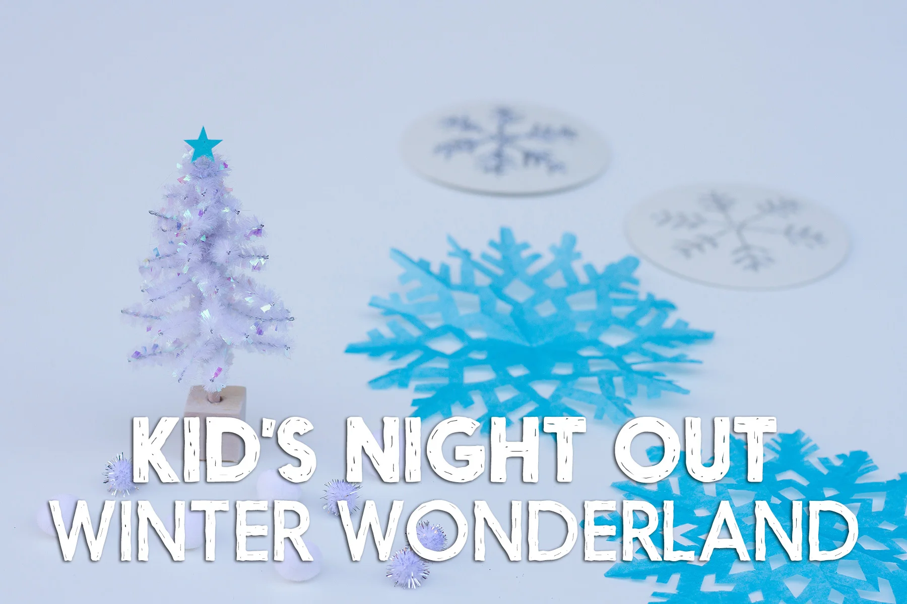 Kid's Night Out - Winter Wonderland