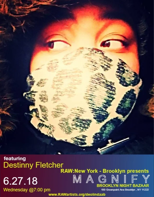 RAW:Brooklyn Presents Magnify Featuring Destinny Fletcher
