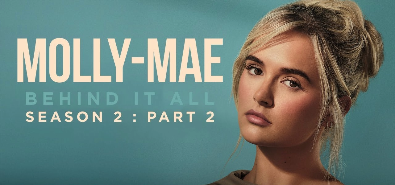   MOLLY-MAE: BEHIND IT ALL S2    Series Editor  