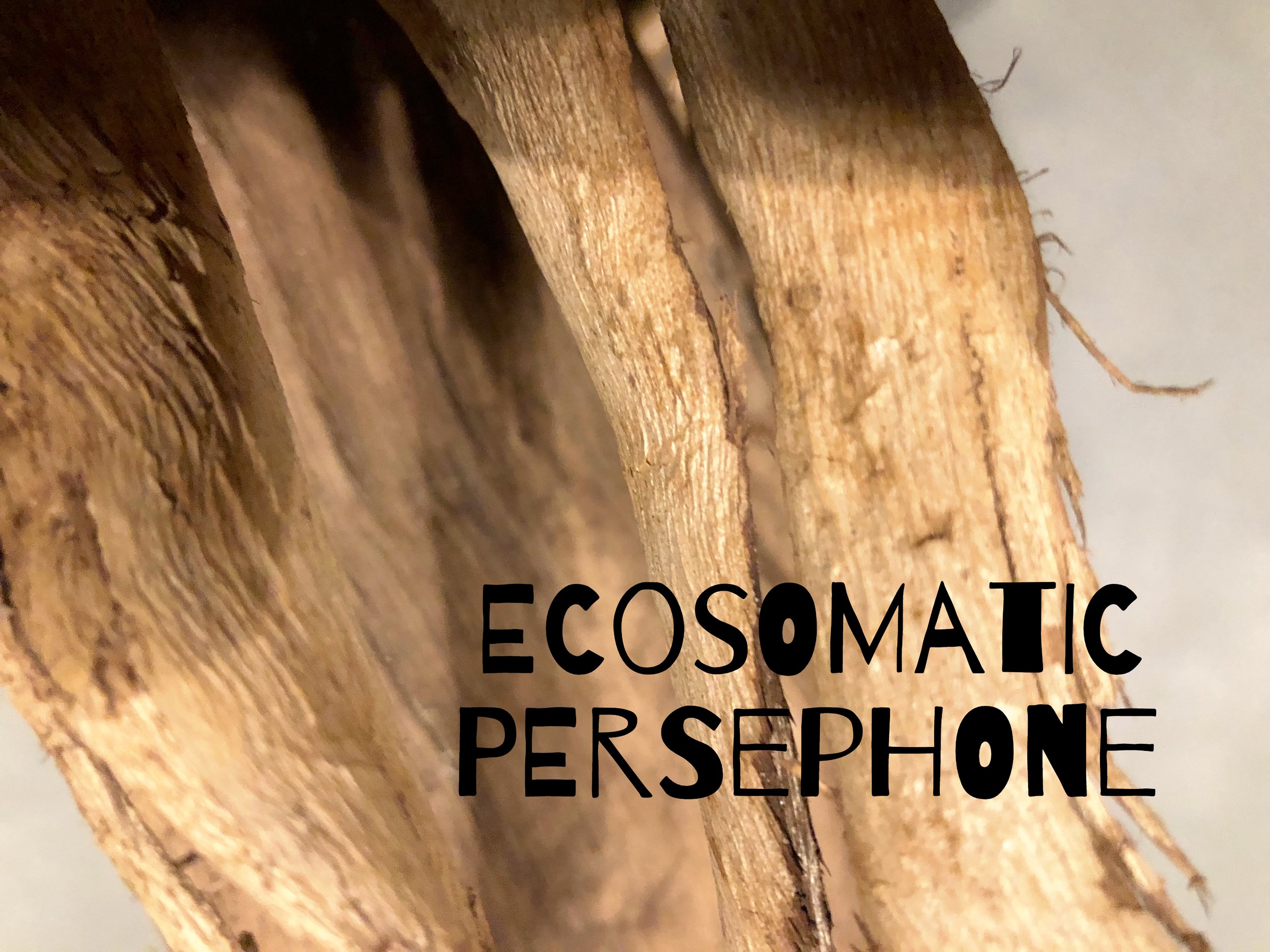 Ecosomatic Persephone