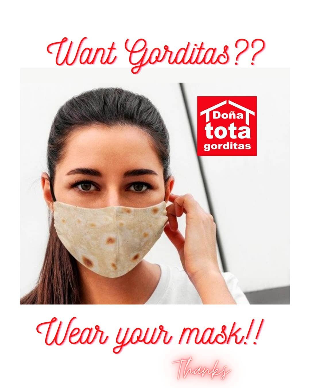 Want GORDITAS?? Where a mask!! Dona Tota #texas is doing its part in helping stop the spread of #covid19 as best we can but we ask for your help in complying with our restaurants mask policy.  We hope to see you safe and soon at one of our 5 Texas lo