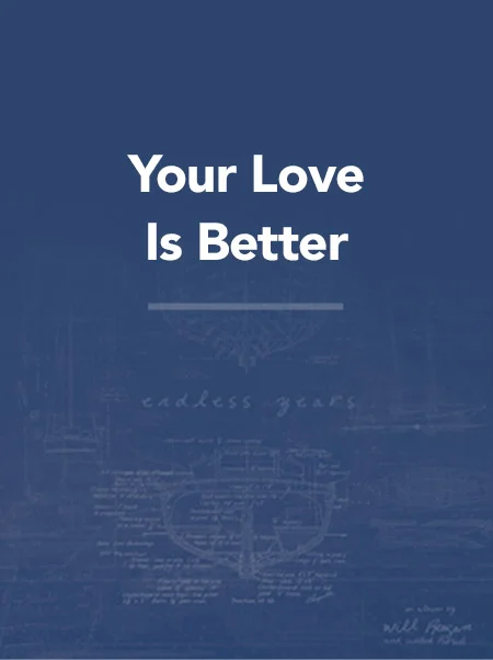 Your Love is Better
