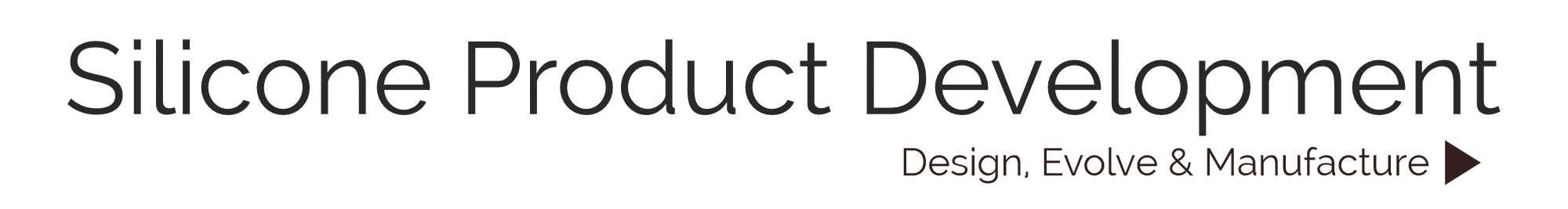 Silicone Product Development: Design, Evolve & Manufacture Silicone Products