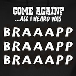 all-i-heard-was-braaapp-hoodie_design.png
