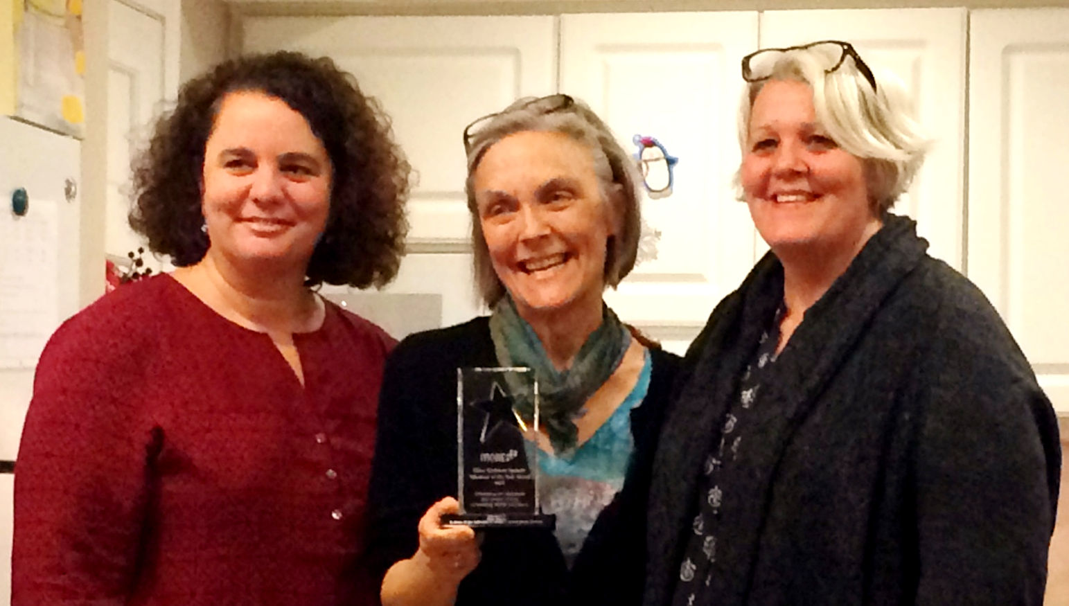 2015 Jan Dorn, Mental Health Program Volunteer Therapist Pictured here (from left to right): Kate Barrett, MORE's Board Chair, Jan Dorn, and Cathy Rucci, MORE's Executive Director.