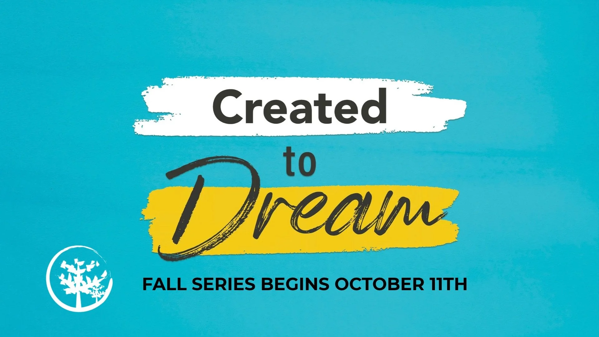 Created to Dream Fall Series.jpg