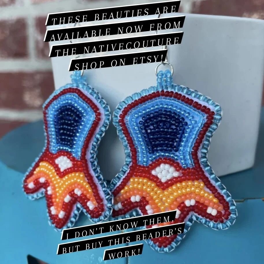 I saw this awesome Etsy shop and figured I would boost the creator. Some extra lovely pairs of earrings in here!!! Search NativeCouture on Etsy! https://www.etsy.com/ca/shop/NativeCouture