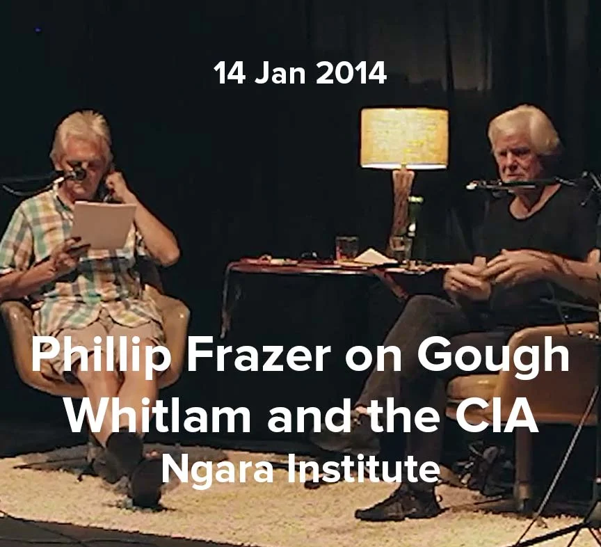Richard Hil talks to Phillip Frazer about Gough Whitlam and the CIA (Video)