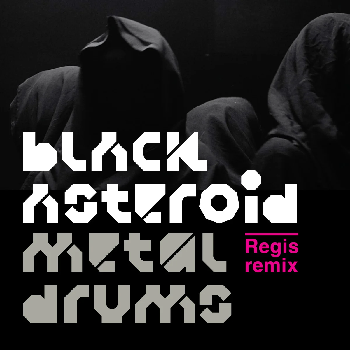 BLACKASTEROID_METAL DRUMS_REGIS REMIX_08.jpg