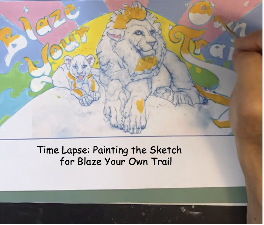 Time Lapse: Painting the Sketch for Blaze Your Own Trail