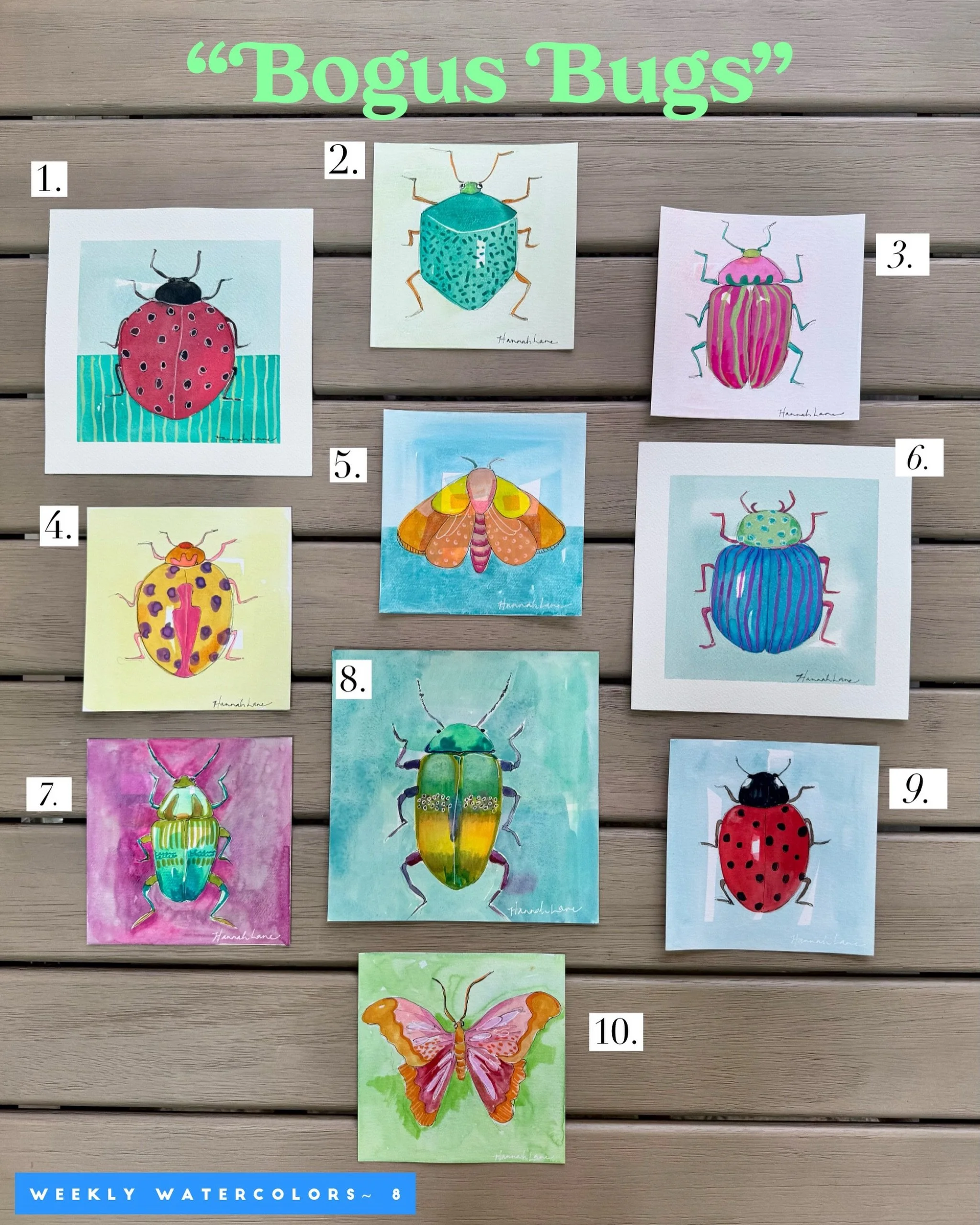 Shop My Weekly Watercolors ✨
~ Bogus BUGS 🐞 🪲
⠀⠀⠀⠀⠀⠀⠀⠀⠀
1. 8x8, $150🔴
2. 6x6, $100🔴
3. 6x6, $100🔴
4. 6x6, $100
5. 6x6, $100
6.  8x8, $150 🔴
7.  6x6, $100🔴
8. 8x8, $150🔴
9. 6x6, $100 🔴
10. 6x6, $100🔴
⠀⠀⠀⠀⠀⠀⠀⠀⠀
To purchase:
💬 Comment &ldquo;