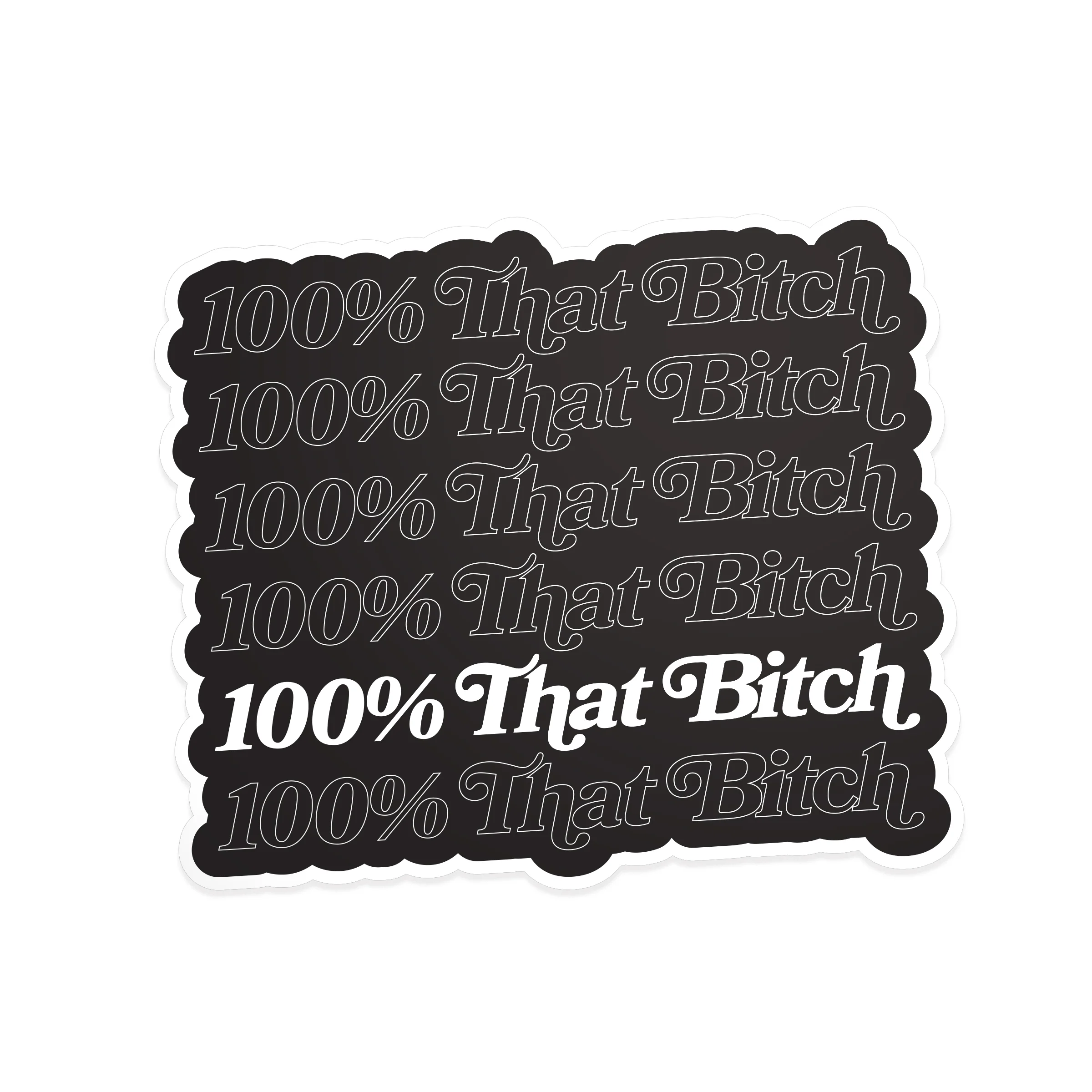 That Bitch B&W - New Fall Stickers - Singles.jpg
