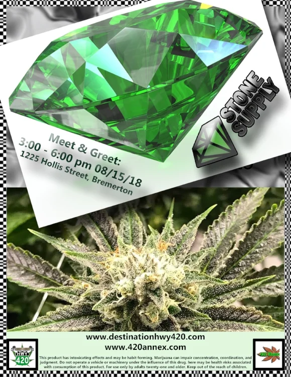 Stone Supply LLC Meet & Greet at Destination HWY 420 in east Bremerton. Stone Supply is a marijuana grower from Belfair, WA. Incredible gem quality cannabis products. Indica, sativa, hybrid, flower, Joints, and oils. Available for medical marijuana recognition card holders and recreational marijuana users 21+.