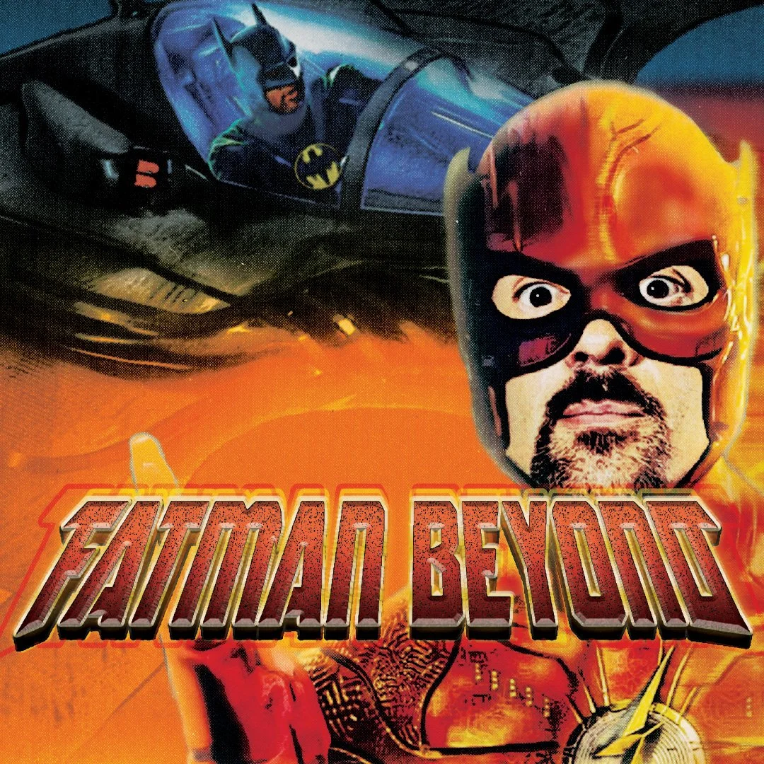 402: THAT Flash Moment Discussed! Schumacher Cut! - Fat Man Beyond - 06/19/23