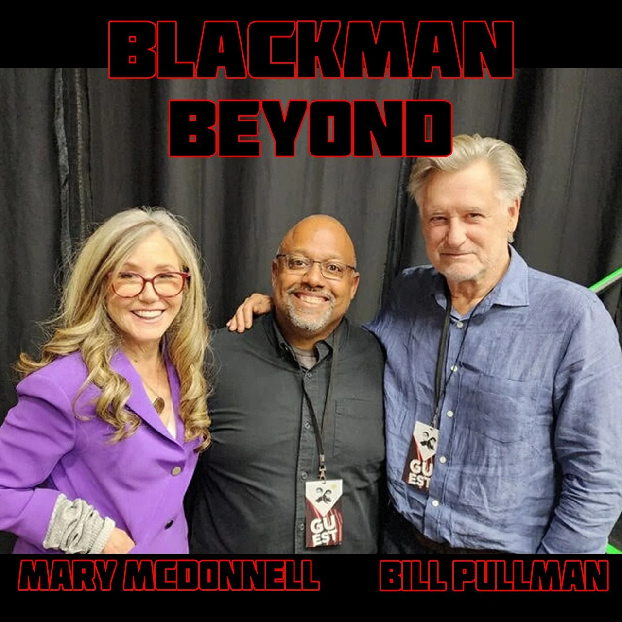 424: FanCon 2024 with Marc Bernardin & Mary McDonnell and Special Guest Bill Pullman