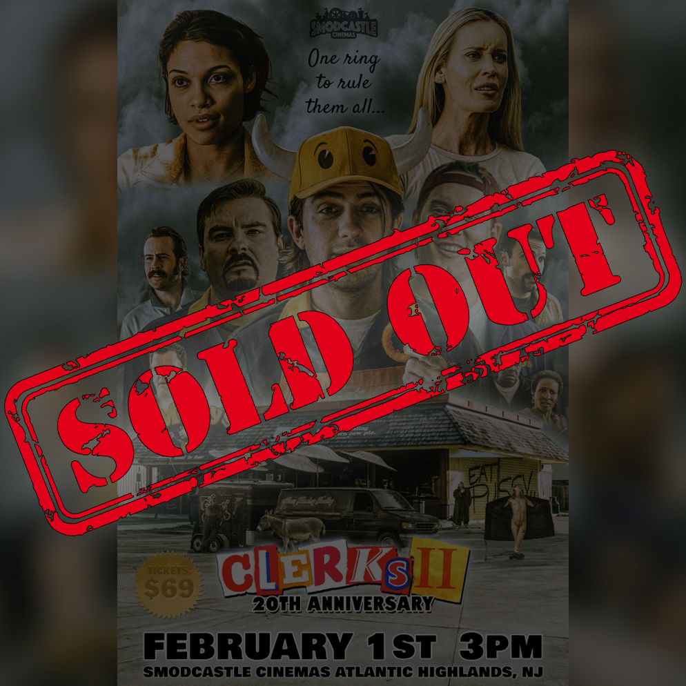 Clerks II - 20th Anniversary Start/Stop Screening - Kevin Smith and Brian O'Halloran - Smodcastle Cinemas - 2/1