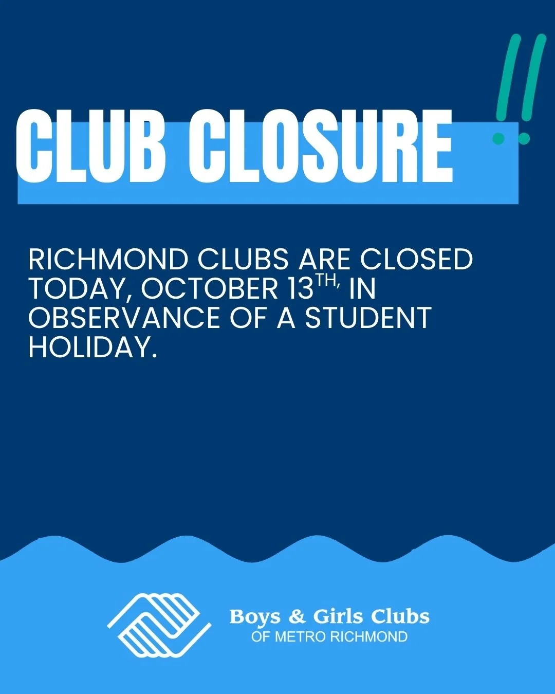 📢 Notice: All Boys &amp; Girls Clubs of Metro Richmond locations will be closed today, October 13, in observance of a student holiday.

We look forward to seeing our youth back at the Clubs soon!
#BGCMR #CommunityNotice #StudentHoliday