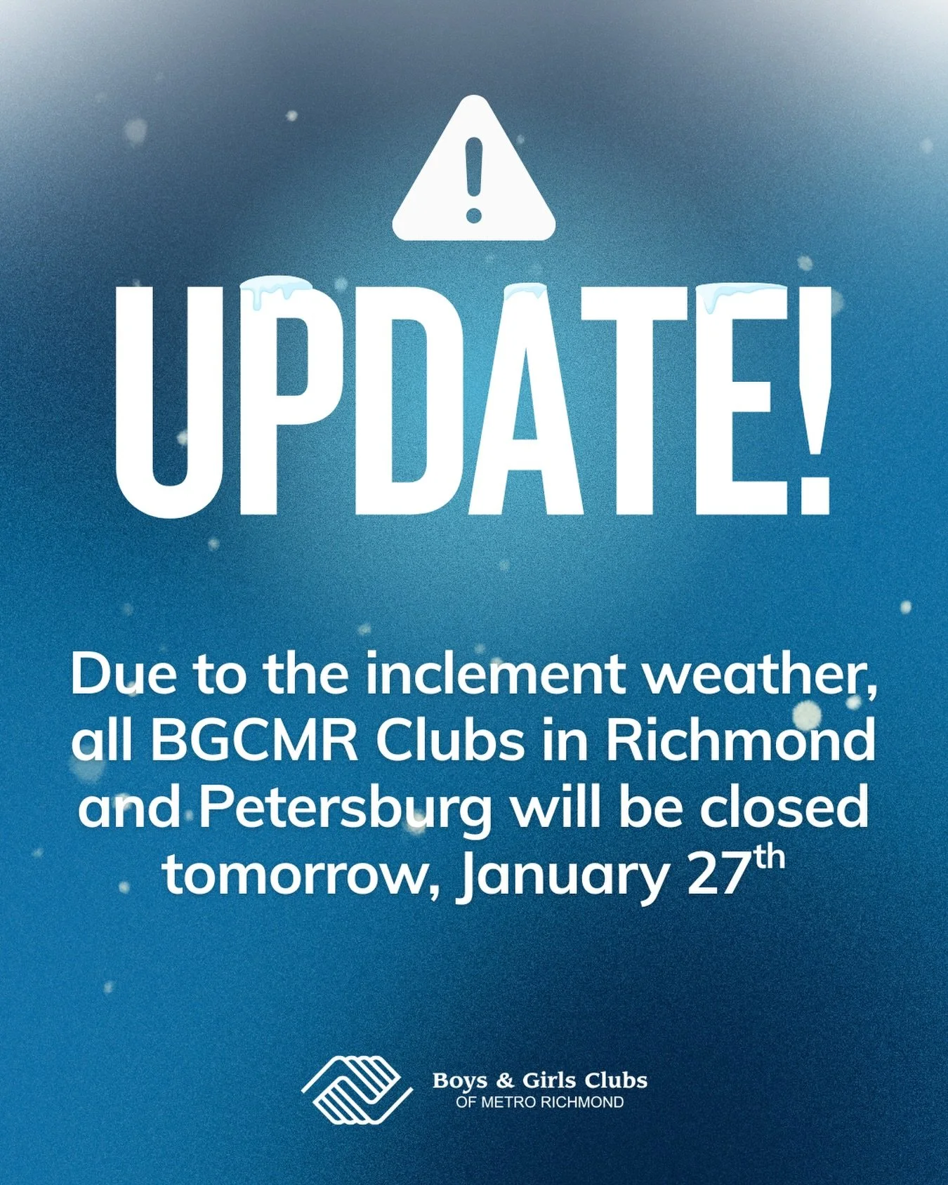 Since the weather hasn&rsquo;t cleared up just yet, all BGCMR Clubs in Richmond and Petersburg will remain closed tomorrow. Your safety is our top priority! We want to ensure all of our families and staff stay off the roads until conditions improve. 