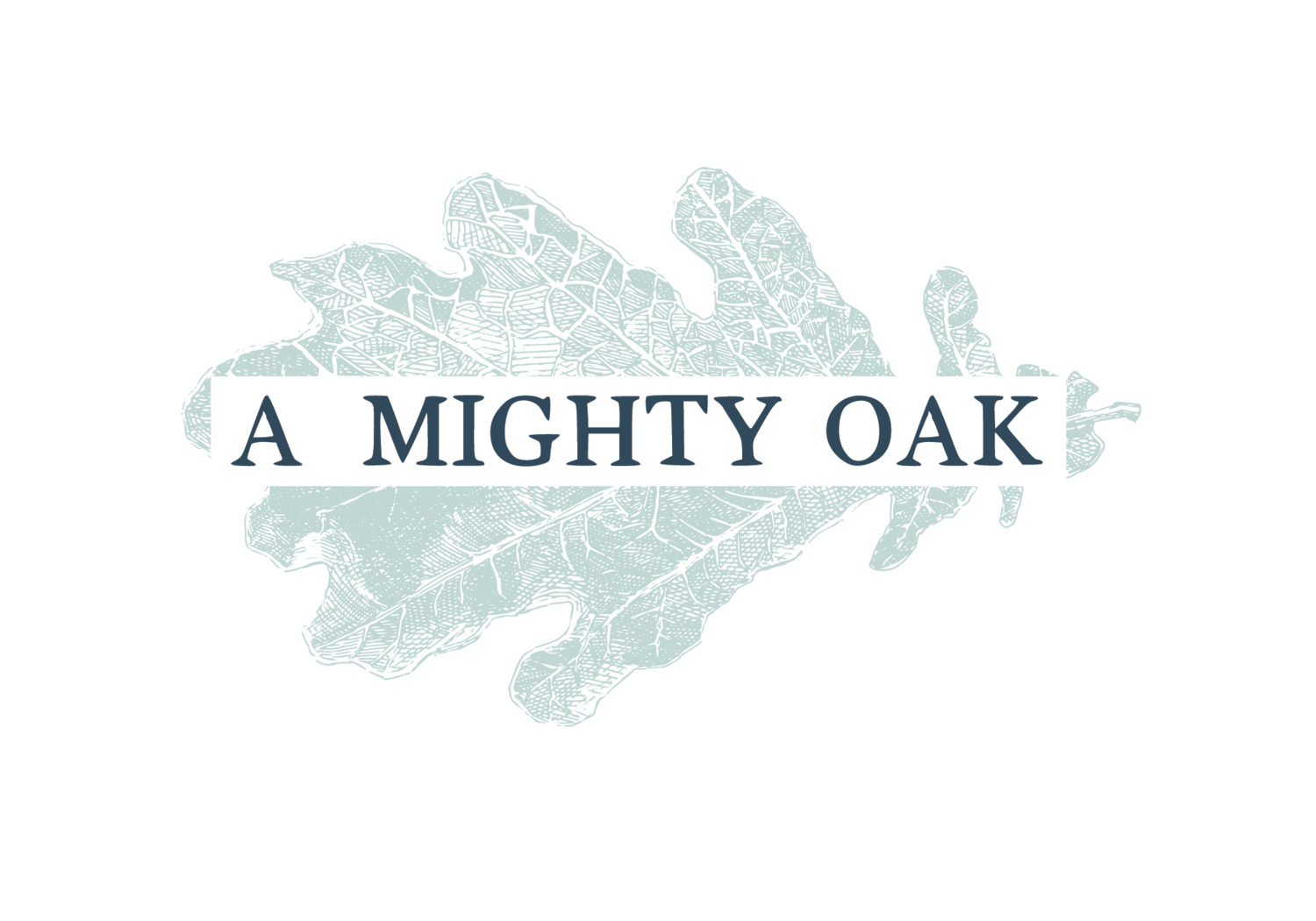 A Mighty Oak  