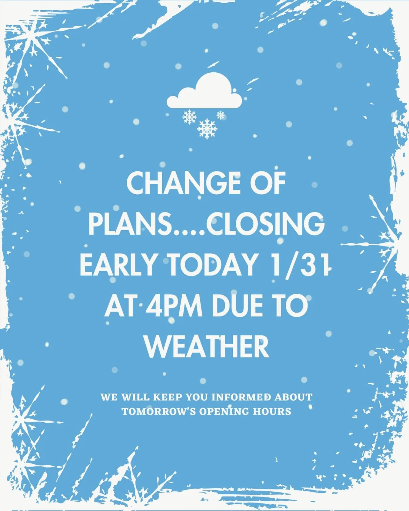 ❄️ We will keep you updated about tomorrow ❄️