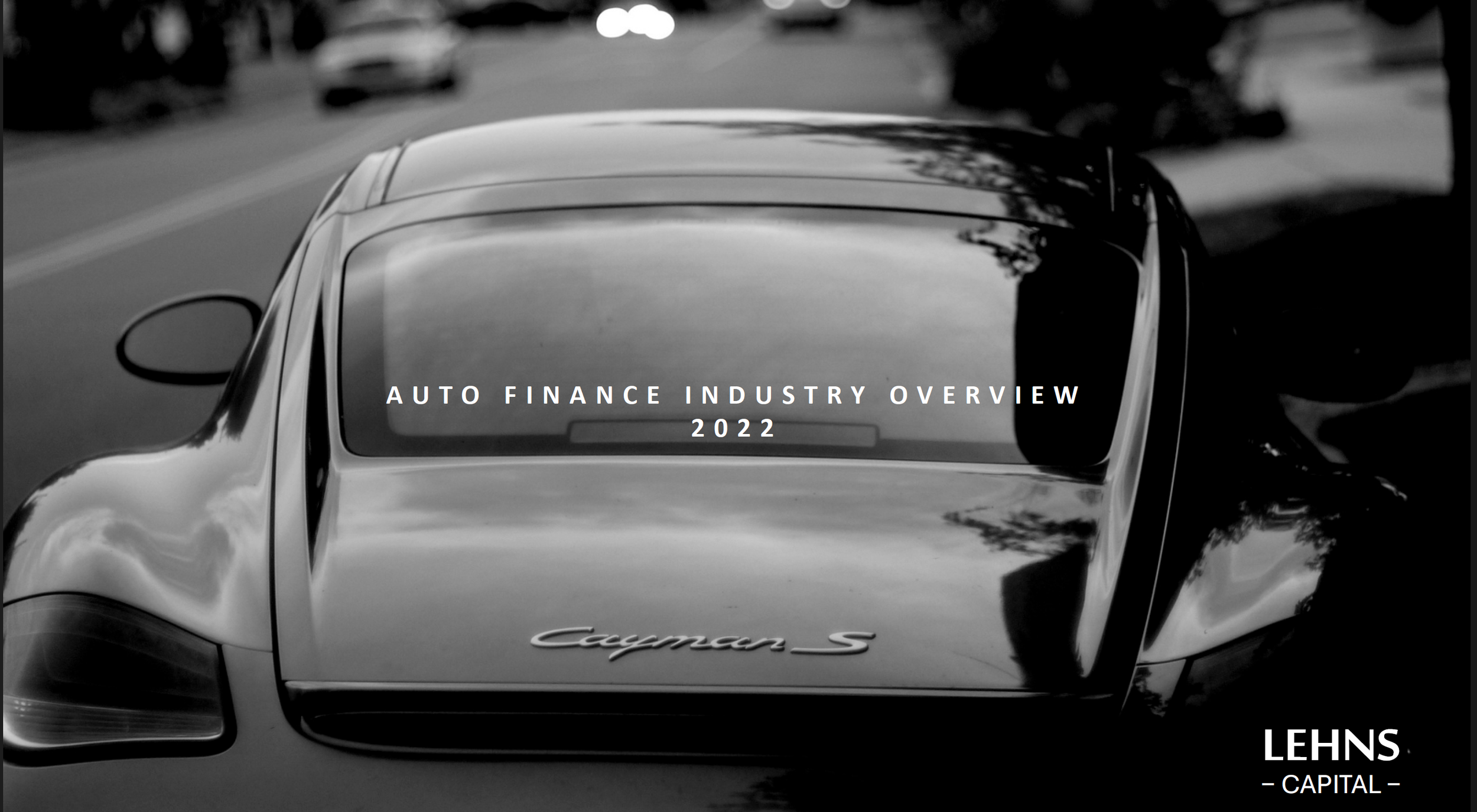 AUTO FINANCE INDUSTRY OVERVIEW  2022
