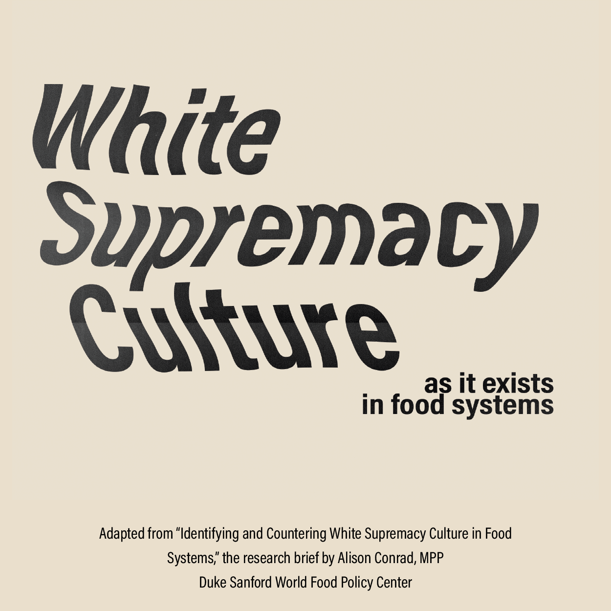 White Supremacy Culture as it Exists in Food Systems