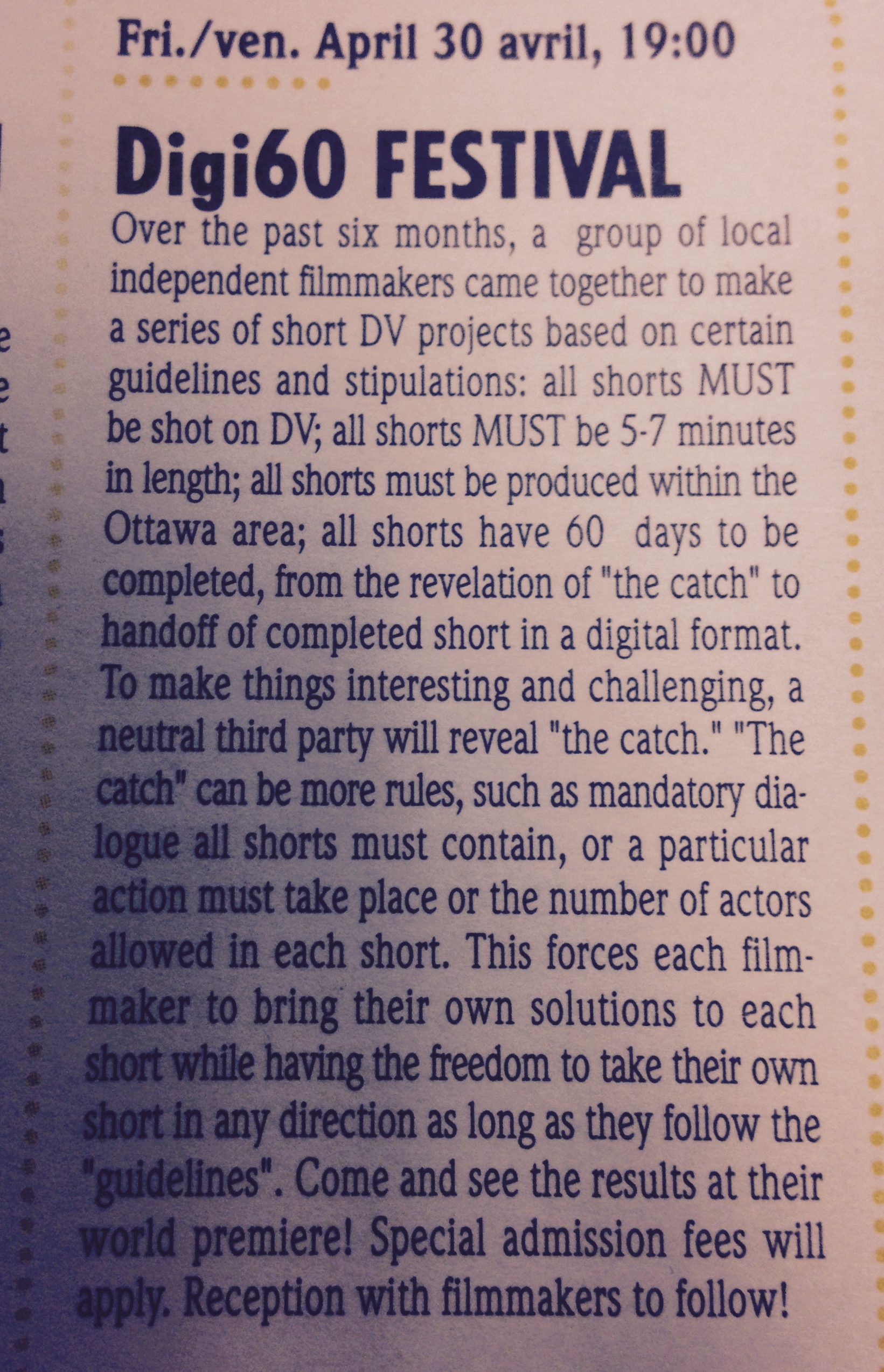 “All shorts must be shot on DV.” April 2004 Canadian Film Institute News Letter announcing the first Digi60 Filmmakers Festival in Ottawa, ON. Copyright the Canadian Film Institute Archives.