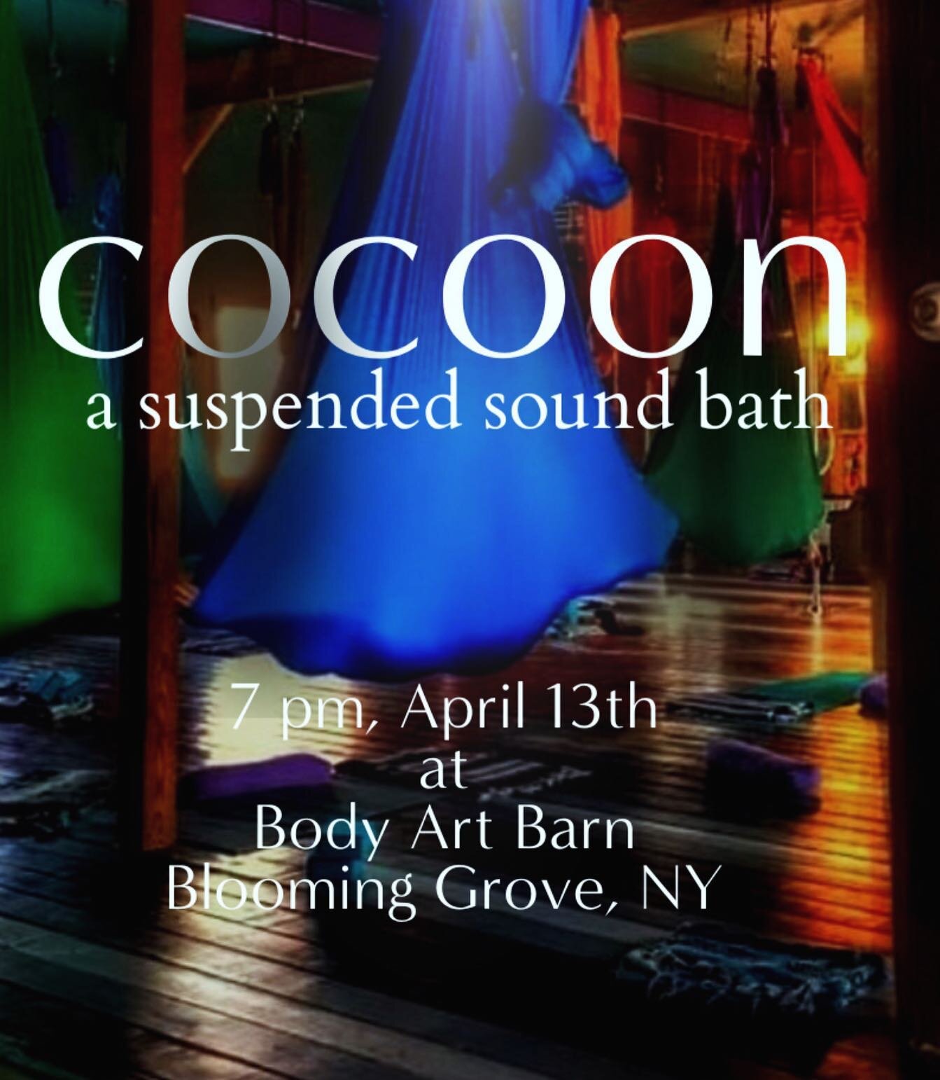 4/13 Cocoon: a Suspended Sound Bath 

Please join Vinny Colandrea @reverb_yogi and me for community sound explorations at the Body Art Barn in Blooming Grove. We are delighted to offer this installment designed to provide deep states of mindful explo