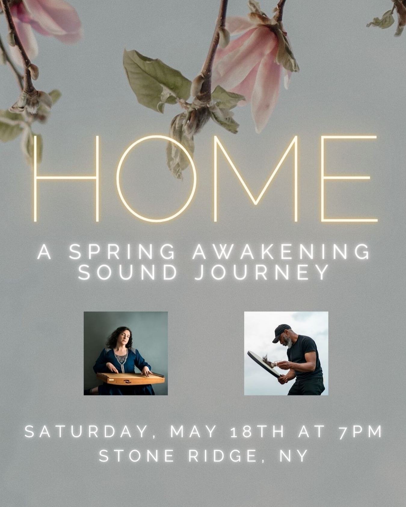 HOME: A SPRING AWAKENING SOUND JOURNEY
Saturday, May 18
7 - 9 pm

Please join us for a sound and sensory meditation to welcome spring.

As we reawaken from the dark of winter, as the light returns and blossoms appear, we open ourselves to renewal thr