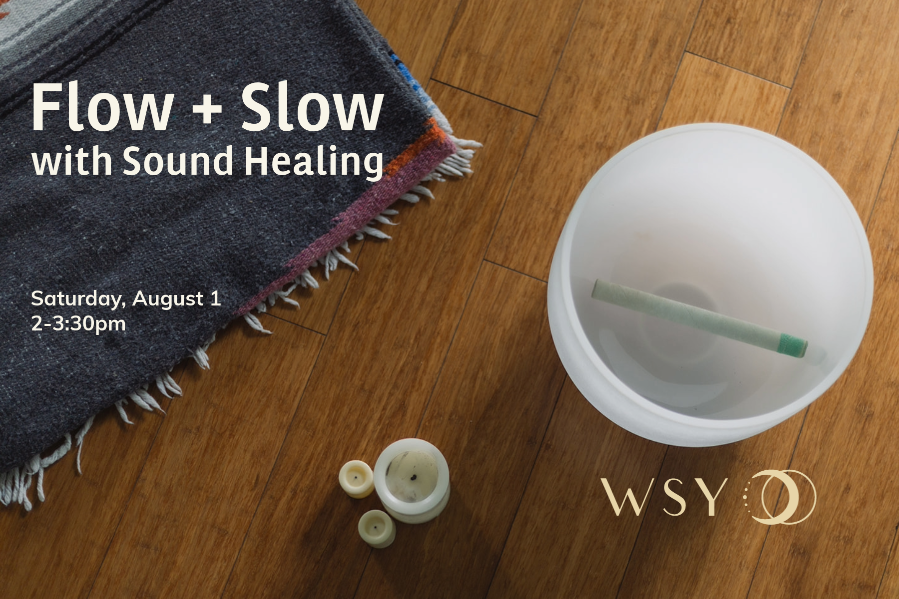 Flow + Slow with Sound Healing