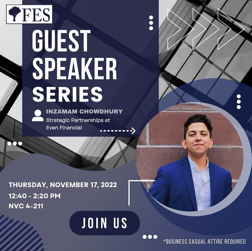 Join us this Thursday on November 17 at NVC 4-211 from 12:40 PM to 2:20 PM to learn more about our guest speaker, Inzamam Chowdhury! Learn about his experiences at Even Financial, the fintech industry, and his time as a Baruch student. We hope to see