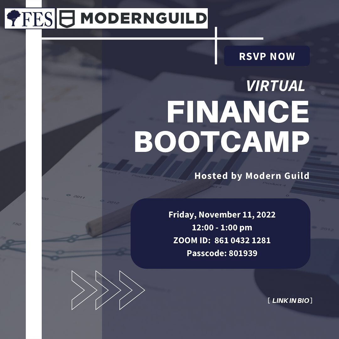 FES is excited to announce our partnership with Modern Guild, a premier campus recruitment and finance education service. They will be hosting a live coverage of the first module of their Finance Bootcamp, a helpful course targeted at students who wo