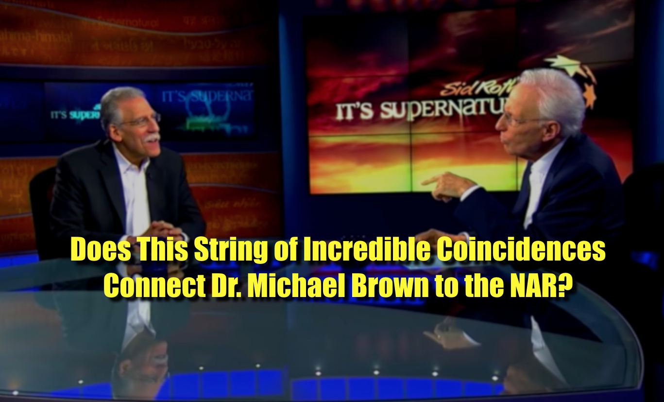 Does This String of Incredible Coincidences Connect Dr. Michael Brown to the NAR?