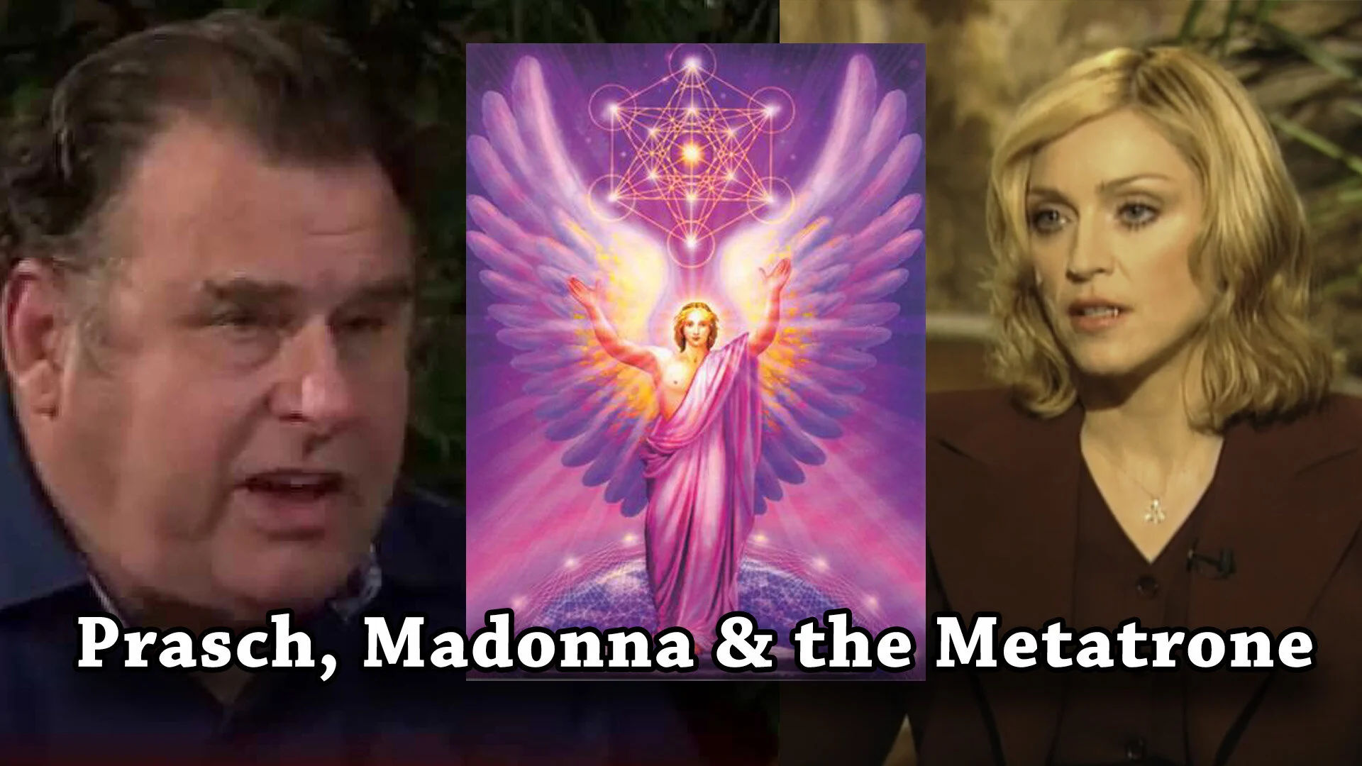 Prasch, Madonna and the Metatrone!