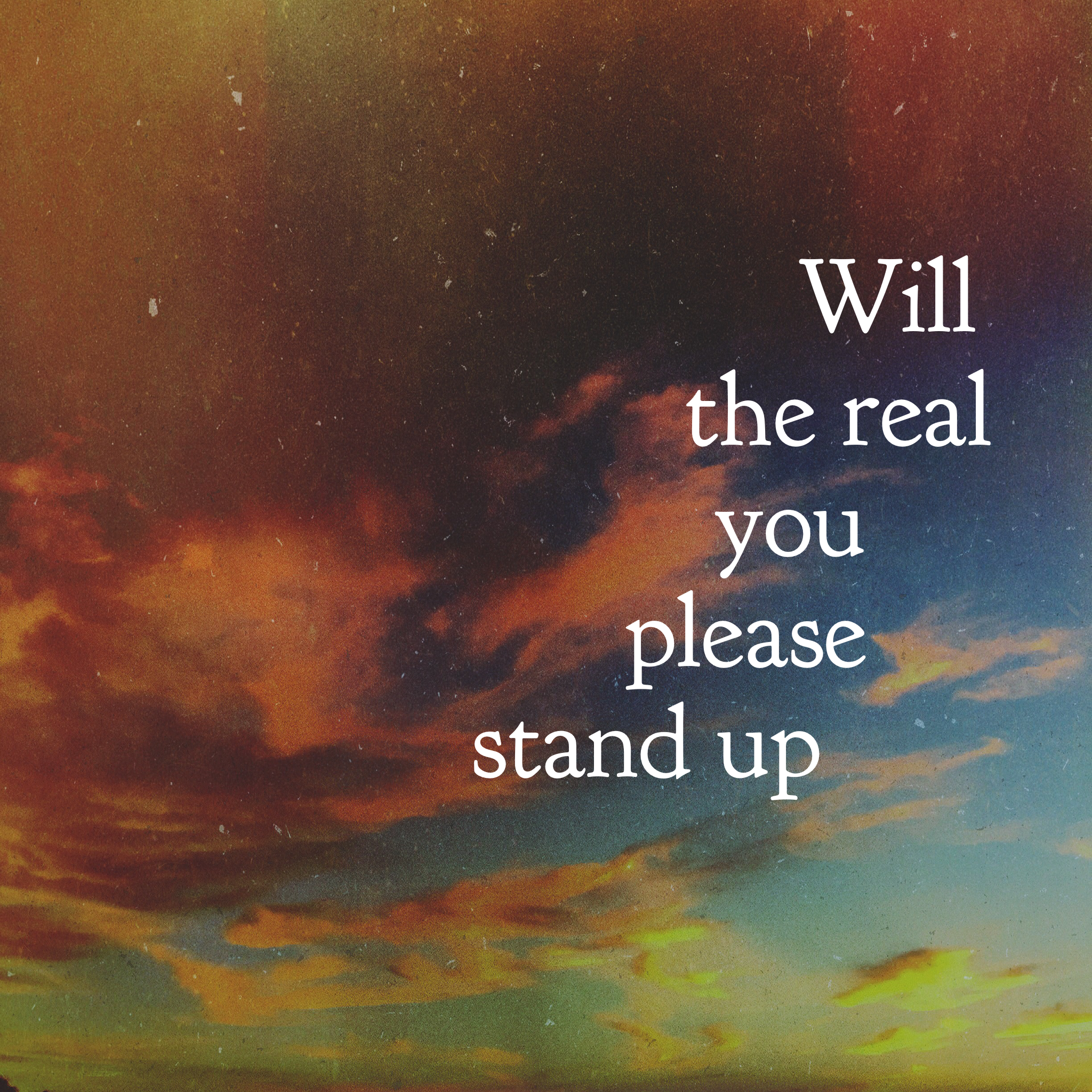 Willtherealyoupleasestandup.jpg