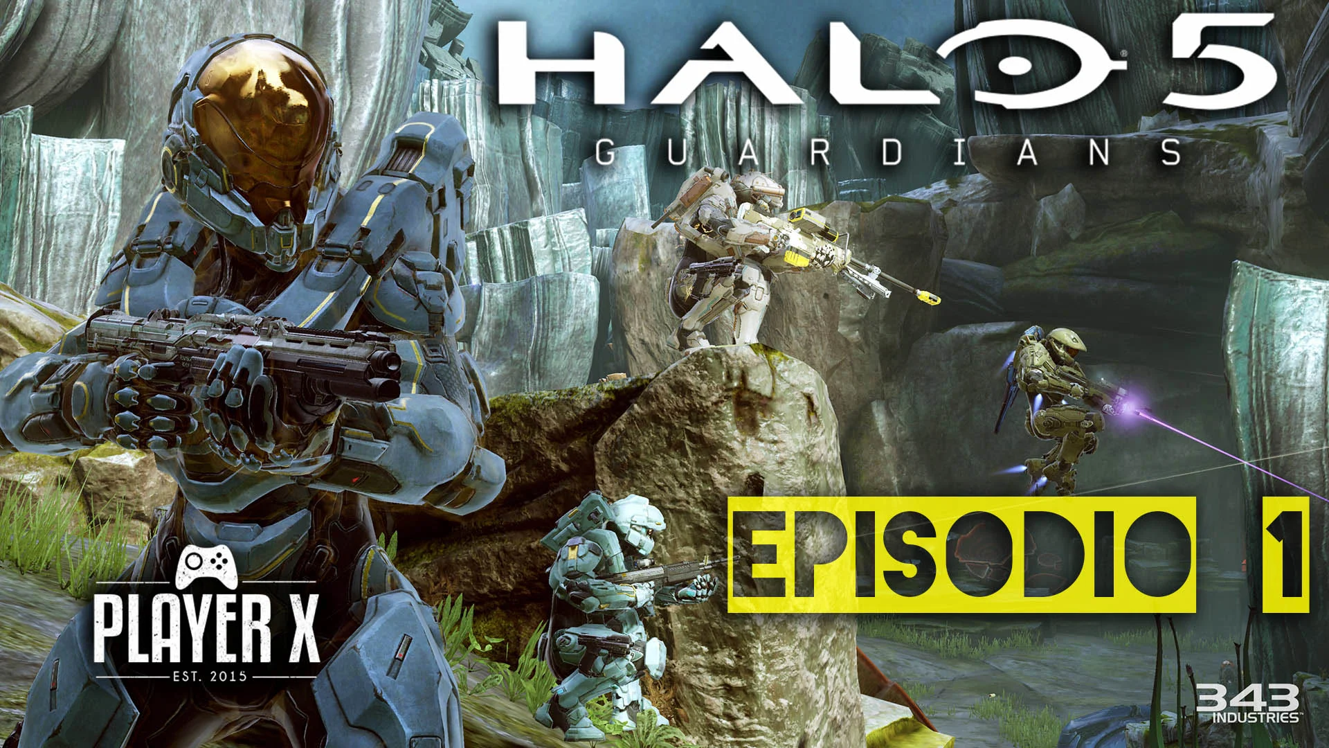 Player X Juega HALO 5: Guardians Ep. 1