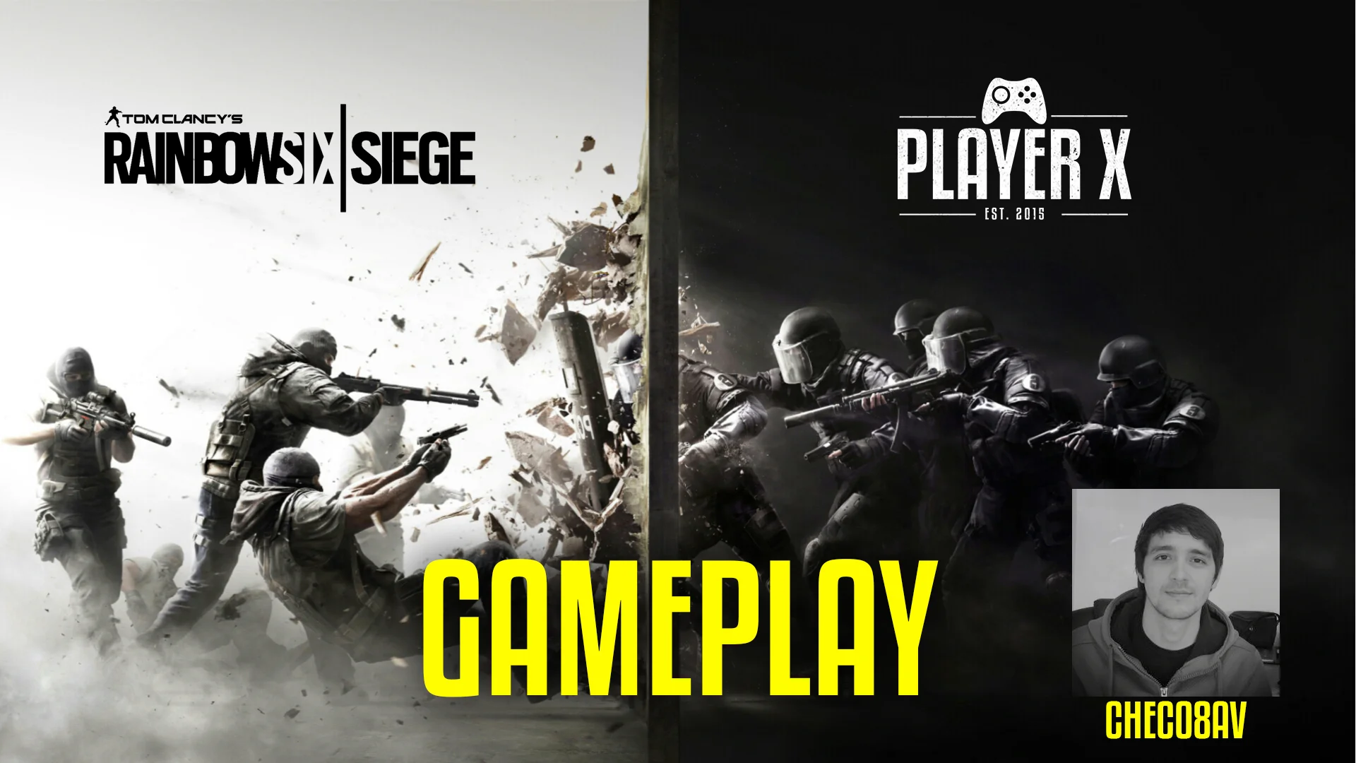 Player X Juega Rainbow Six Siege