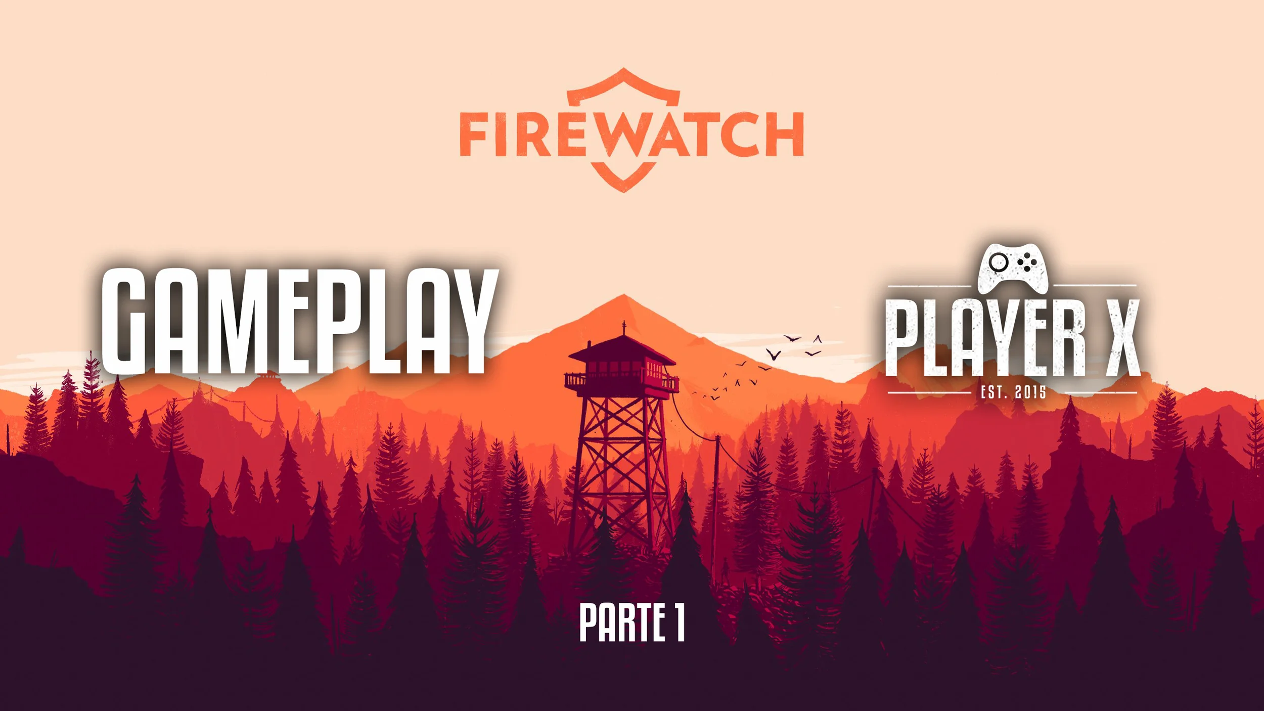 Player X Juega Firewatch Parte 1: Julia