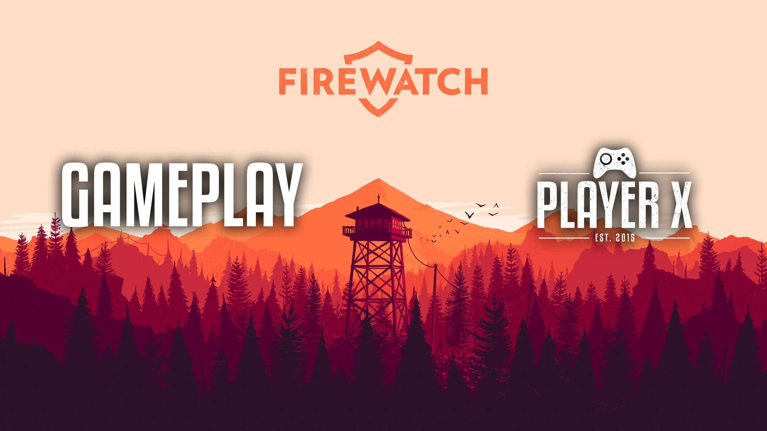 Player X Juega Firewatch Parte 2, 3 y 4 Final!