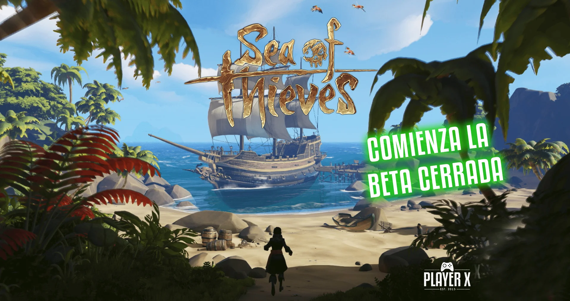 YA HAY FECHA PARA LA BETA CERRADA DE: THE SEA OF THIEVES