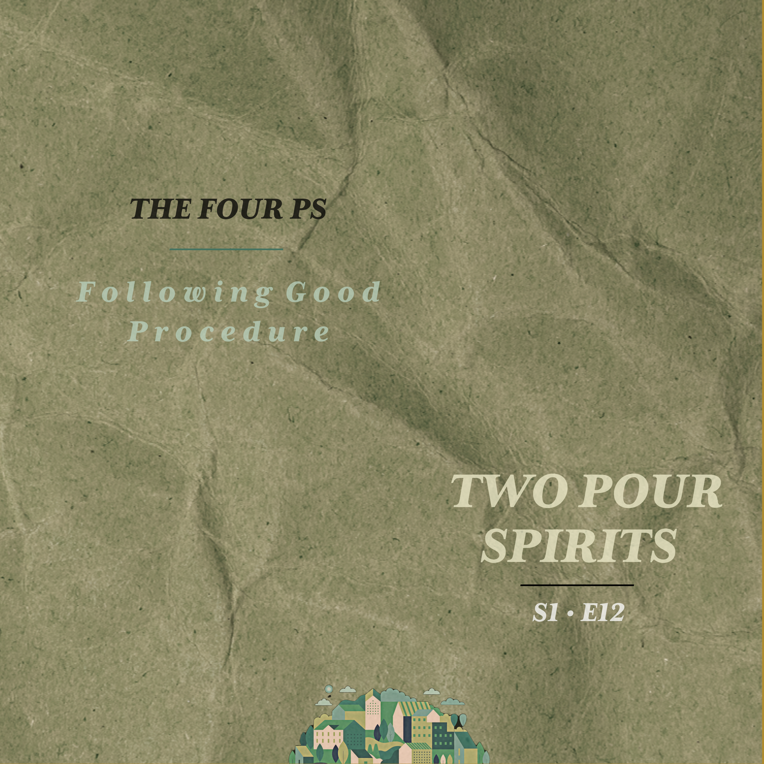 The Four Ps: Following Good Procedure