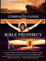 The Complete Guide to Bible Prophecy