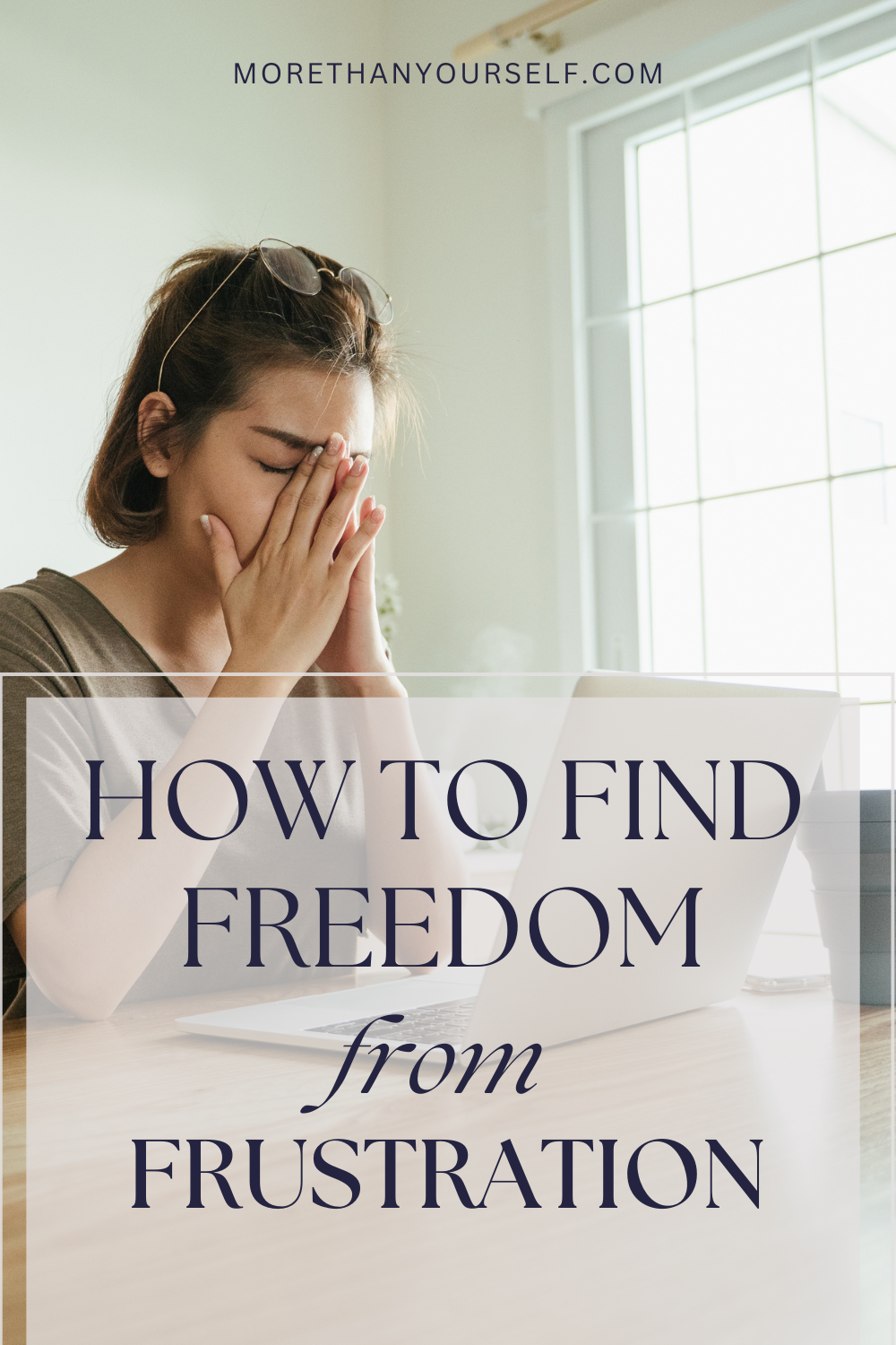 Finding freedom from frustration PIN