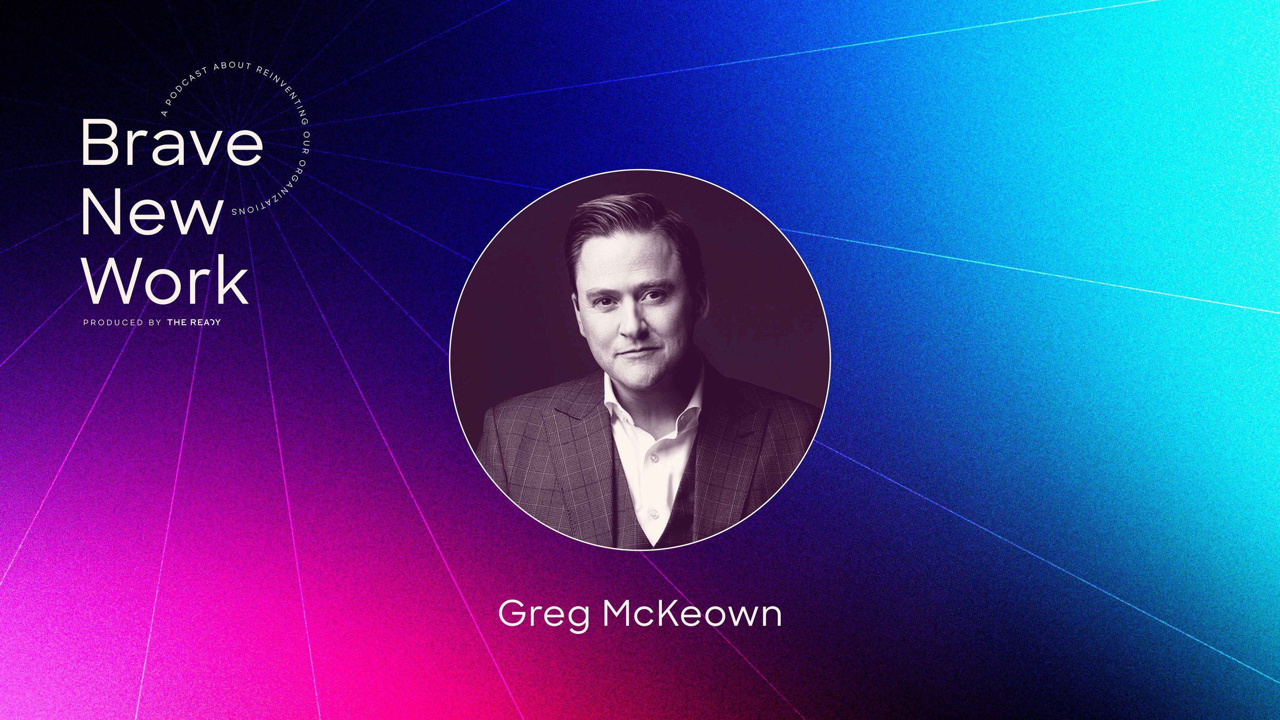 90. Do What’s Essential with Greg McKeown